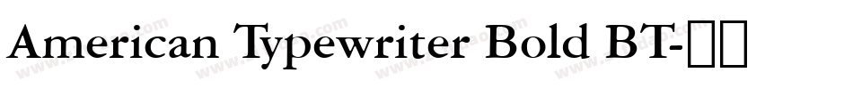 American Typewriter Bold BT字体转换